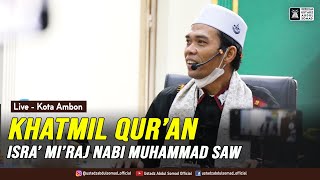    Khatmil Quran Dan Isra Miraj Nabi Muhammad Saw    Kota Ambon Maluku