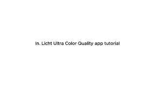 How to Use In. Licht Ultra Color Quality App screenshot 3