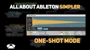 All About Ableton Simpler - One-Shot Mode (Part 2) | Beat Lab