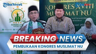 🔴BREAKING NEWS: Prabowo dan Gibran Terlibat dalam Pembukaan Kongres Muslimat NU XVII di Surabaya