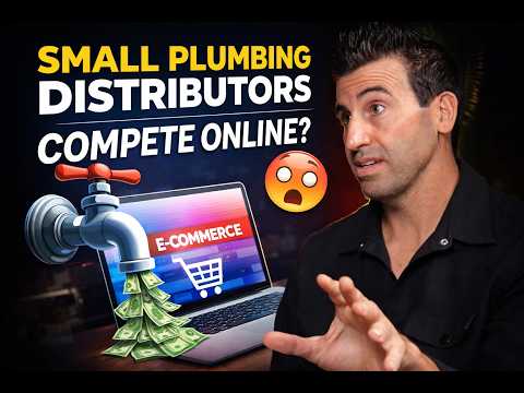 Can Small Plumbing Distributors Compete Online? (Ecommerce, Tech & the Future)