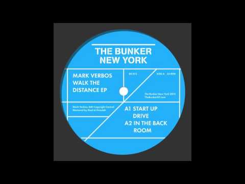 Mark Verbos — Mark Verbos - "Start Up Drive" (The Bunker New York 013)