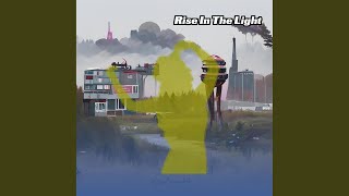 Rise In The Light