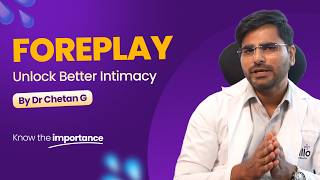 Doctors Reveal the Ultimate Foreplay Technique | Dr Chetan | Allo Heath