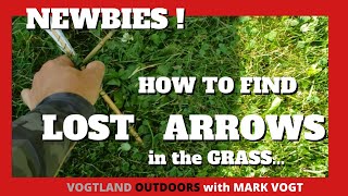 Archery Tips - How to Find Lost Arrows in the Grass !