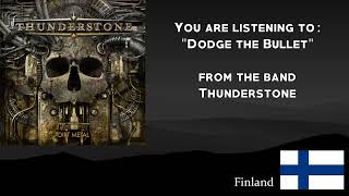 Watch Thunderstone Dodge The Bullet video