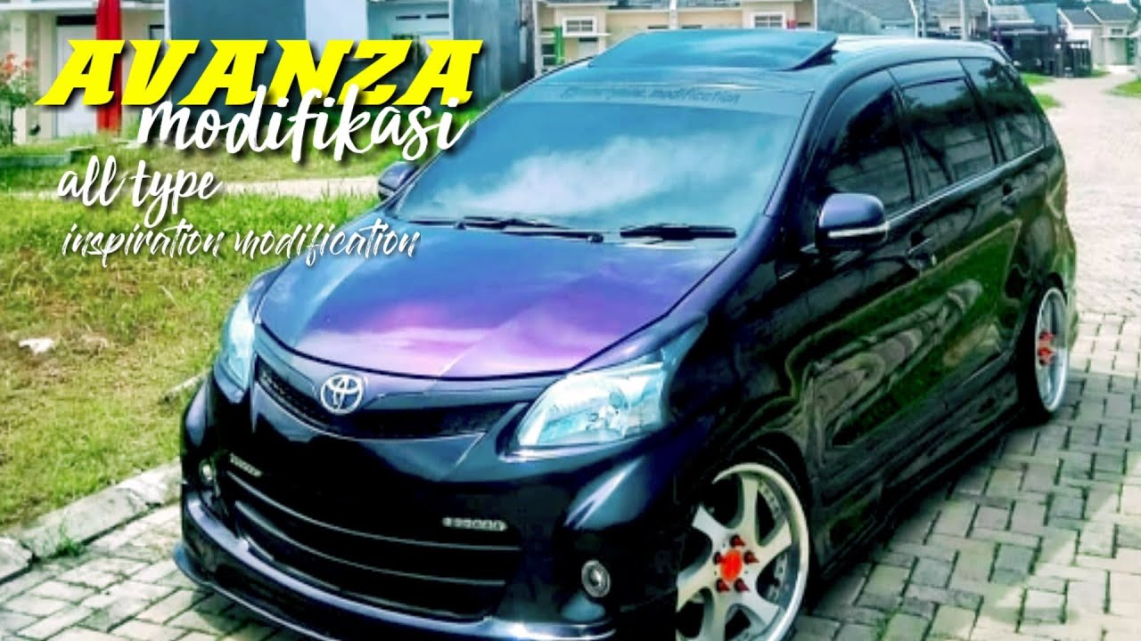 Avanza Modifikasi All Type Inspiration Car Modification Youtube