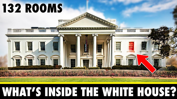 What’s inside the White House?