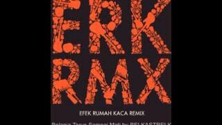 ERK RMX - Belanja Terus Sampai Mati - BELKASTRELKA