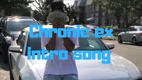 Chronic ex(callmeex) intro song(check description) #crypticrc