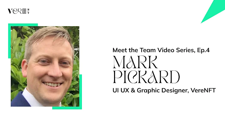 VereNFT "Meet the Team" Series Ep. 4 - Mark Pickar...