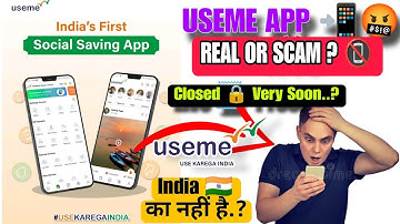 USEME APP 📲  REAL OR SCAM ?? 😯 USEME APP FUTURE 🤔?? 📵 कब तक चलेगी.? post-mortem Report 🔒#useme