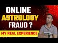 Online Astrology App Kaise Banate Hai SCAM का शिकार | मेरा EXPERIENCE कैसा रहा तीन गुना पैसे लिए ?
