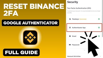 How To Reset Binance 2FA Google Authenticator (Step by Step) 2025