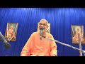 Talk  03 swami advaitanand shvetashvatara upanishad 12 06 2022 at sidhabari camp