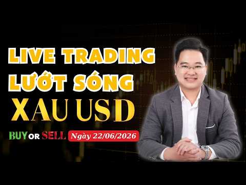 LIVESTREAM TRADING Thực chiến lướt sóng vàng ngày 22/06/2026. #xauusd #forex
