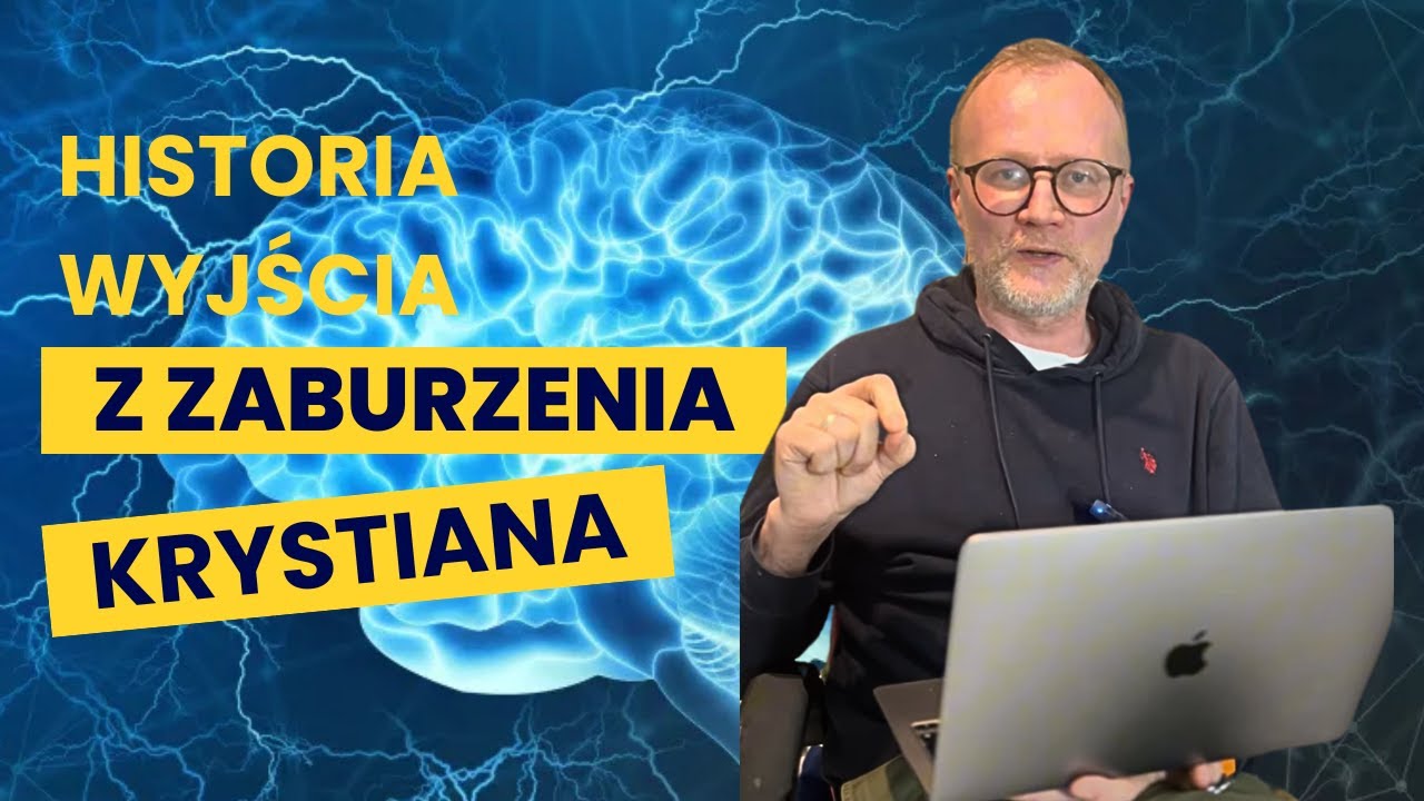 Historia wyjścia z zaburzenia Krystiana