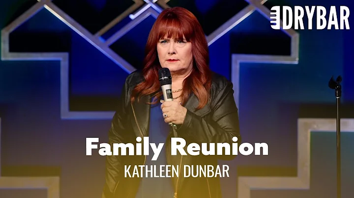 Nobody Likes Family Reunions. Kathleen Dunbar