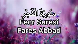 Fecr Suresi-Fares Abbad