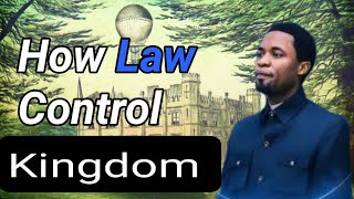 How Law Control Kingdom  by Apostle Michael Orokpo