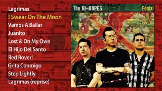 Video thumbnail of "The Hi-Hopes - Fenix (album preview)"