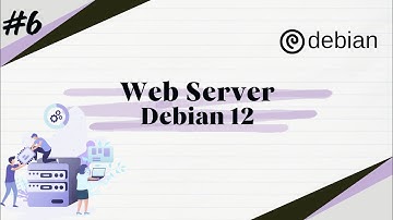 #6 Install, konfigurasi, dan pengujian Web Server debian 12