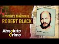 The horror crimes of twisted child killer robert black  worlds most evil killers  absolute crime