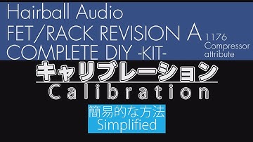 Hairball Audio FET/RACK calibration -1176 Comp attribute-
