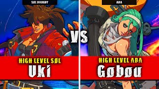 GGST | Uki (Sol Badguy) VS Gobou (ABA) | Guilty Gear Strive High level gameplay