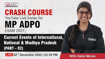 (Part - 02) Current Events of International, National & MP | Crash Course for MP ADPO | ADPO Exam