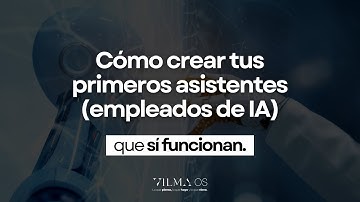 Delega en la IA: crea tu primer empleado en minutos (GPT) - #VilmaNúñez