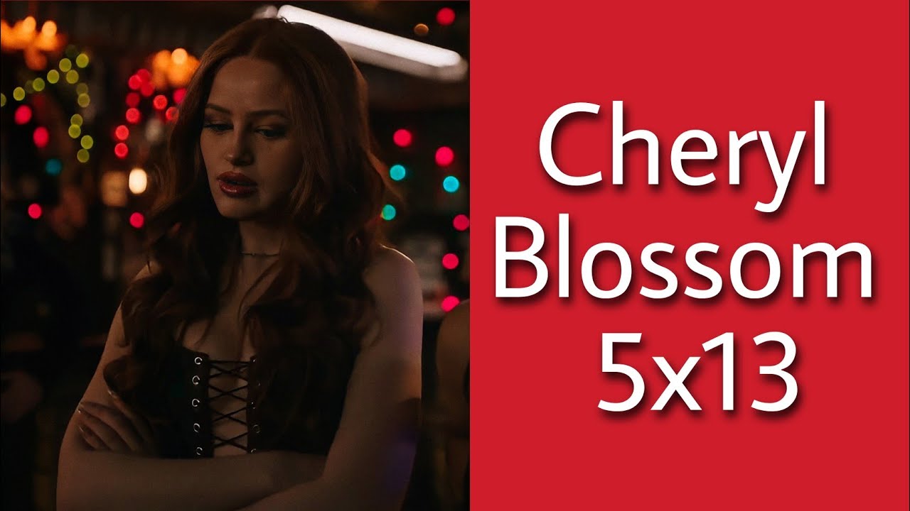 Cheryl Blossom 5x13 scene pack - YouTube