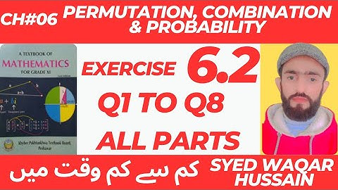 EX 6.2 Q1 to Q8 11th Math FBISE & KPK Sir Waqar Hussain