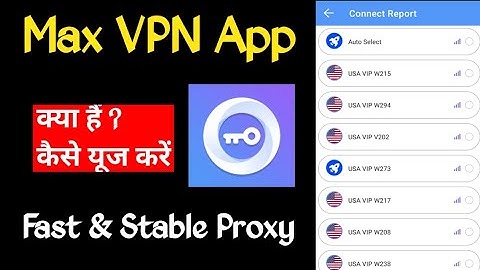 Max VPN App Kaise Use Kare||Max VPN App||Max VPN
