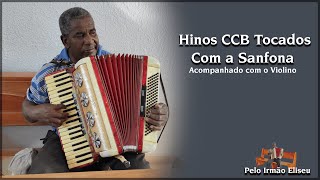 Ir Elizeu de Itapeva SP tocando hinos com a sanfona #ccbhinos #beloshinosccb