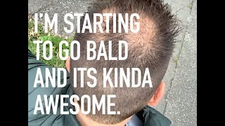 I'm Starting To Go Bald And It's Kinda Awesome by Average Guy 284 views 5 years ago 3 minutes, 7 seconds