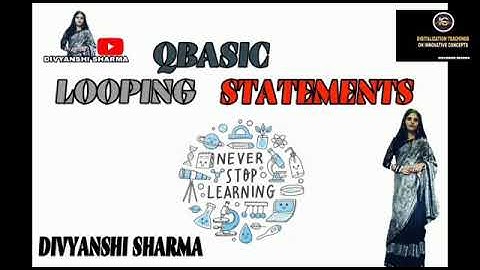 QBASIC Looping Statements Part-1 Chapter-9 Computer | Divyanshi Sharma