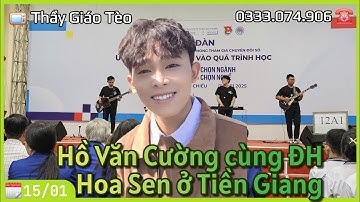 Hồ Văn Cường cùng ĐH Hoa Sen ở trường THPT Nguyễn Đình Chiểu Tiền Giang