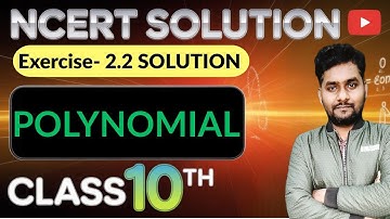 Exercise 2.2 Solution Class 10 maths Chapter 2 ( POLYNOMIAL ) CBSE (NCERT) Lec - 4