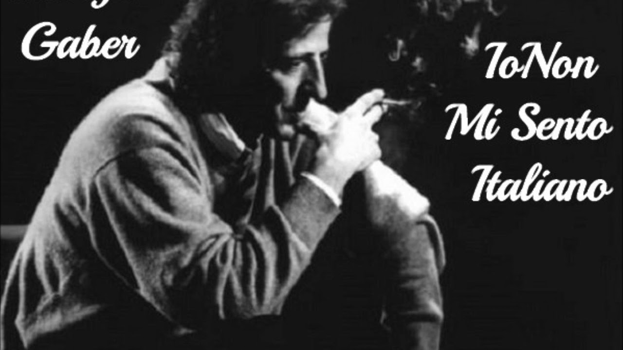 Io Non Mi Sento Italiano Gaber Cover di Mauro YouTube Io Non Mi Sento Italiano Gaber Cover di Mauro YouTube