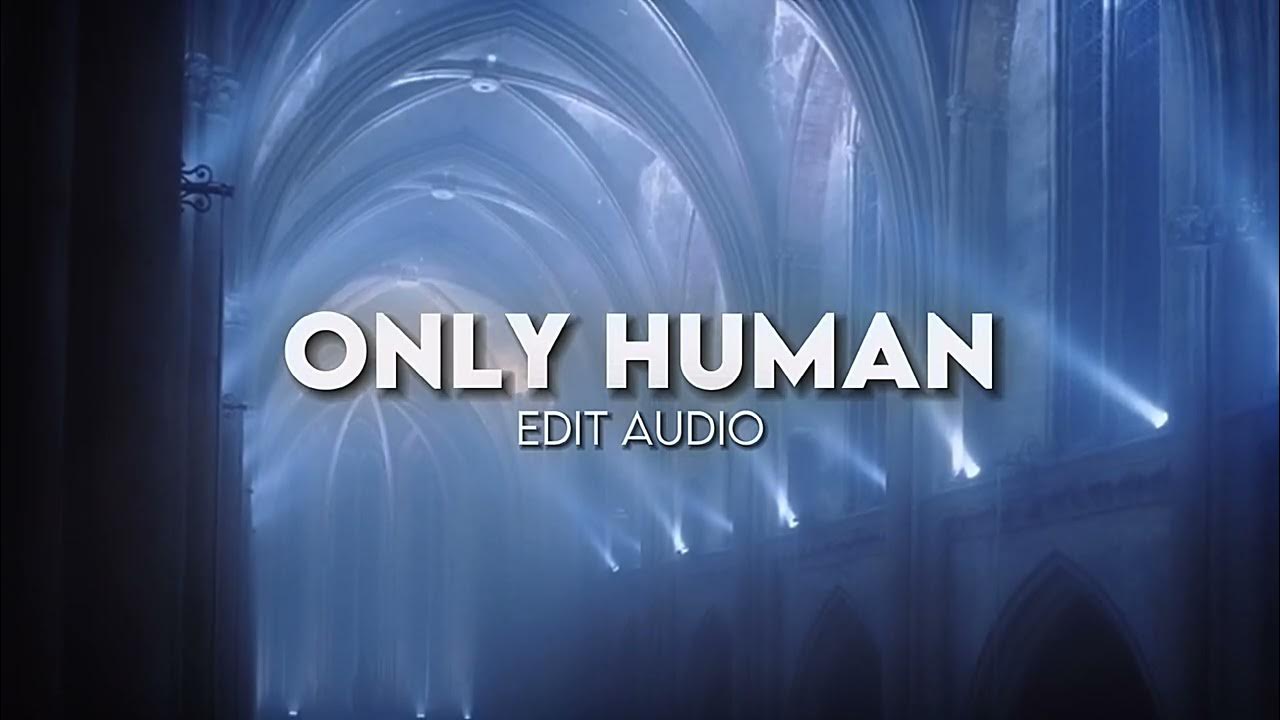 Only Human - Philip Ayers || Edit audio Only Human - Philip Ayers || Edit audio
