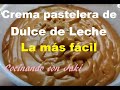 Crema pastelera de dulce de leche, Especial para rellenar, La Mas Facil, Very easy pastry cream.