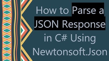 How to Parse a JSON Response in C#  Using Newtonsoft.Json