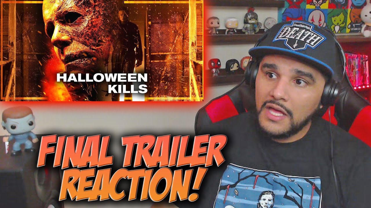 *TRAILER REACTION & REVIEW* Halloween Kills (Final Trailer) INSANE BODY COUNT🔪