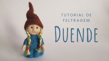 Tutorial de Feltragem - Duendezinha