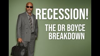 Are We Heading Toward A Recession? - Dr Boyce Watkins
