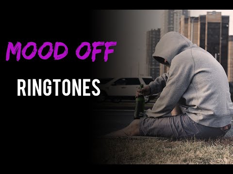 top-5-mood-off-ringtones-2021-[download-links]