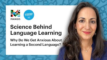 Why do we get anxious about learning a second language? | Science Behind Language Learning