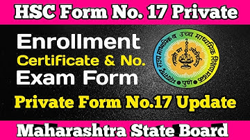 Private HSC Form No. 17 Enrollment Certificate Update | Maharashtra Board | Dinesh Sir
