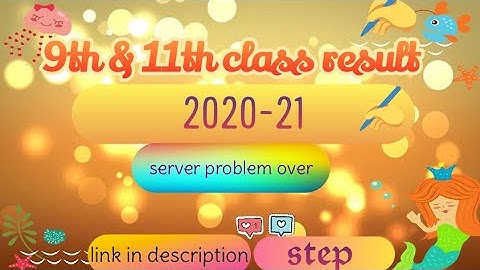 9th & 11th class result out now server down problem solved #9thand11thclassresult
